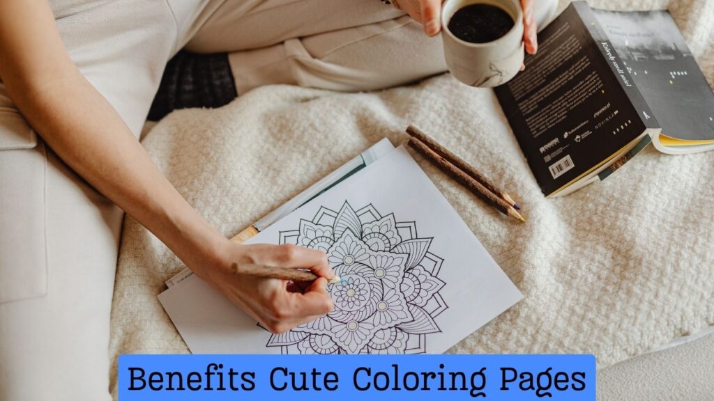 Benefits Cute Coloring Pages