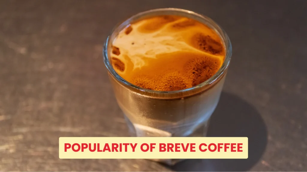Popularity-of-Breve-Coffee