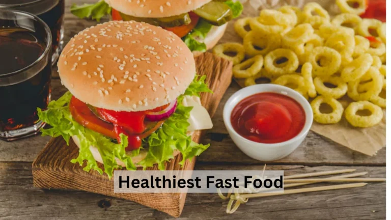 Healthiest Fast Food