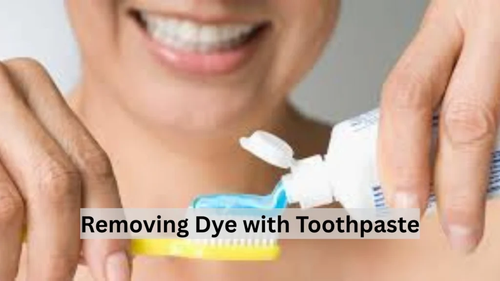 Removing Dye with Toothpaste