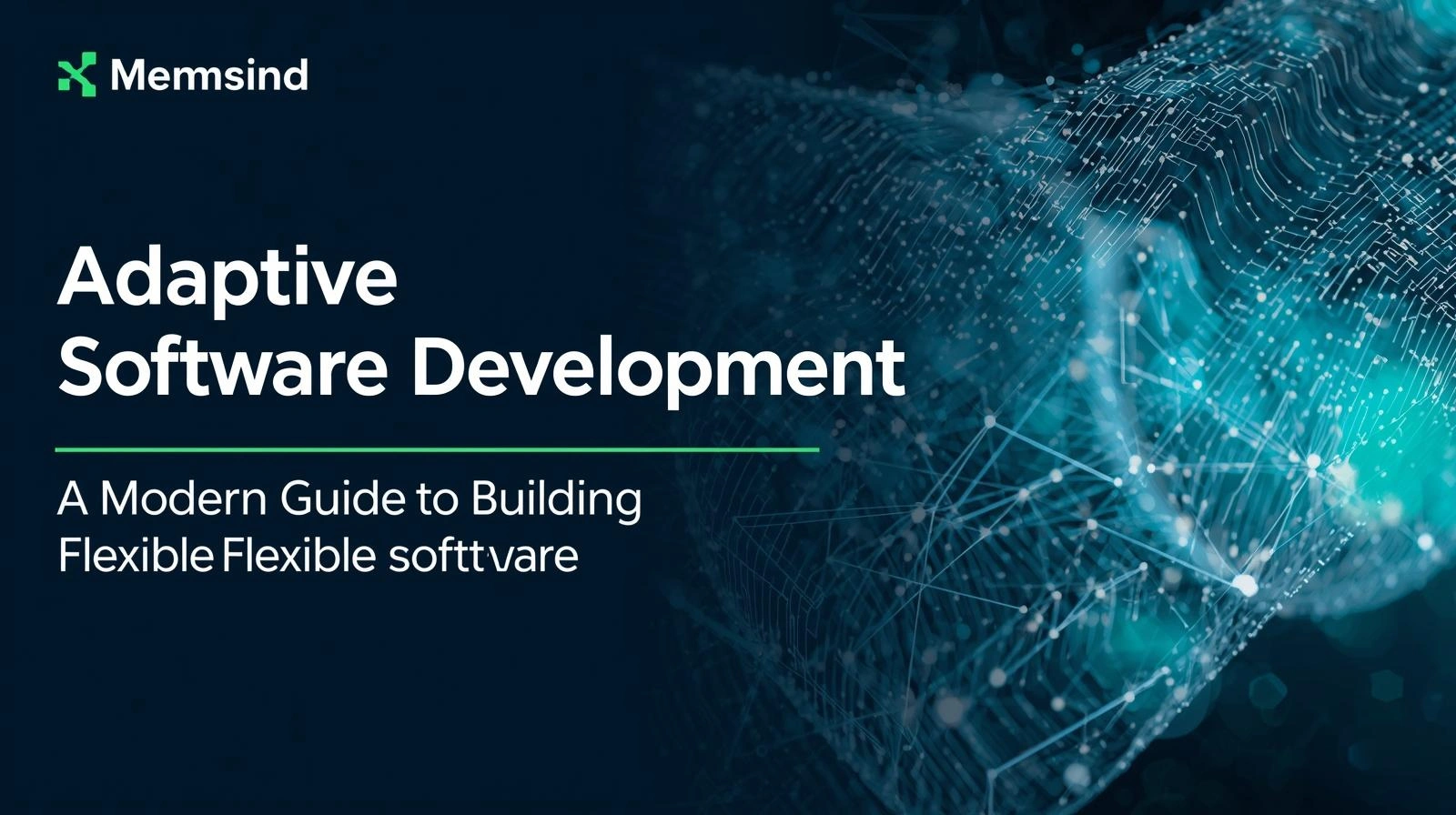Adaptive Software Development: A Modern Guide to Building Flexible Software