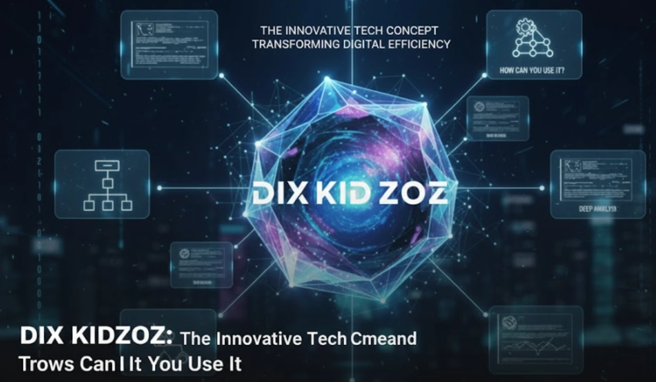 Dixkidzoz The Future of Smart Digital Innovation